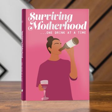 Surviving Motherhood One Glass Of Wine At a Time