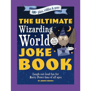 The Ultimate Wizarding World Joke Book 