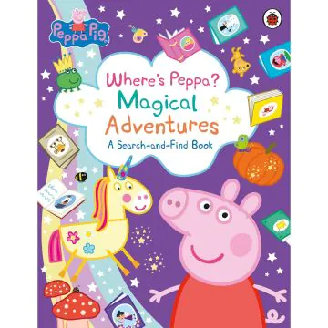 Peppa Pig: Where’s Peppa? Magical Adventures Book