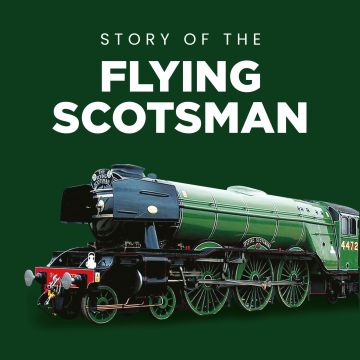 Story Of The Flying Scotsman Book 