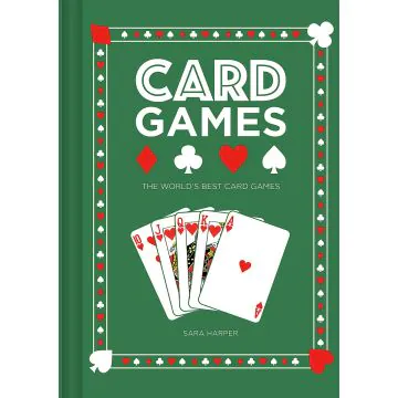 Card Games: The World's Best Card Games