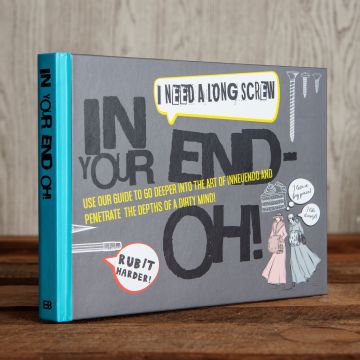 In Your End Oh - Innuendo Book