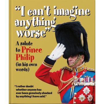 I Can't Imagine Anything Worse (Prince Philip)