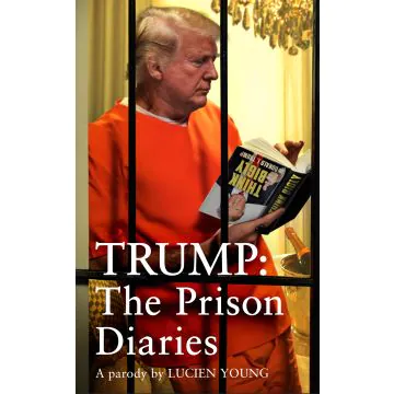 Trump: The Prison Diaries