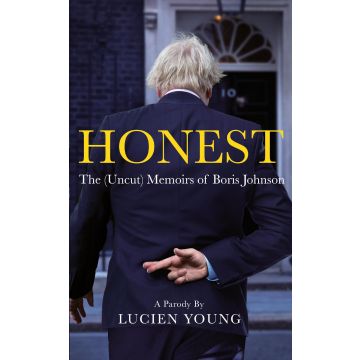 Honest: The Uncut Memoirs of Boris Johnson