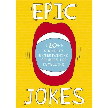 20+ Wickedly Entertaining Stories for Retelling Jokes 