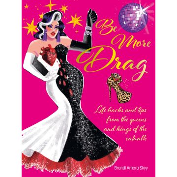 Be More Drag