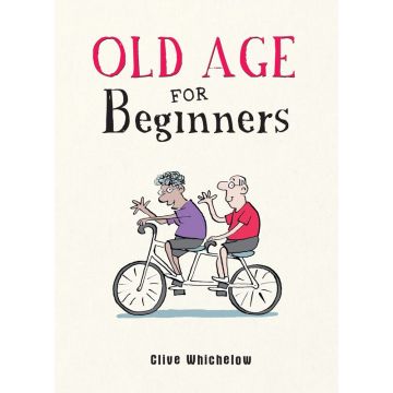 Old Age for Beginners