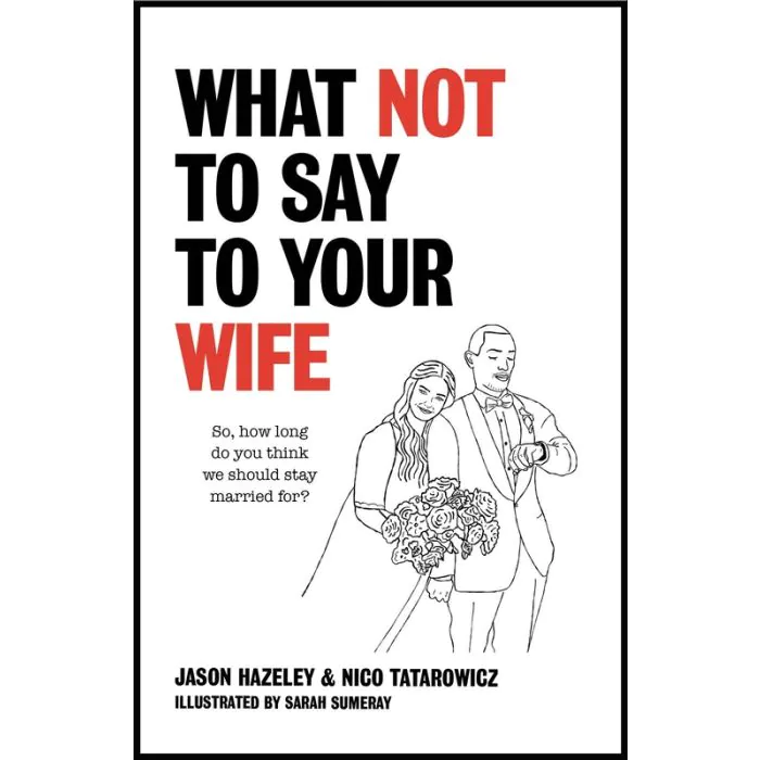 What Not To Say To Your Wife