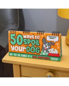 50 Ways to Spoil Your Dog 