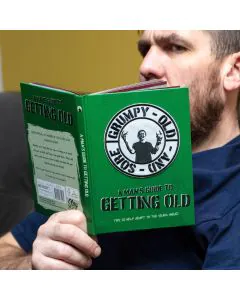 A Mans Guide To Getting Old 