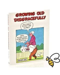 Growing Old Disgracefully