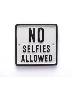Signs Of The Times - No Selfies