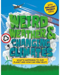 Weird Weather &Changing Climates