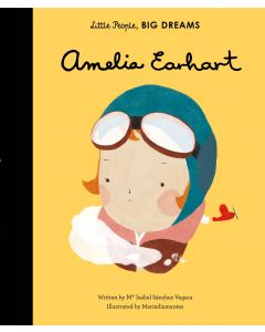Little People, Big Dreams Amelia Earhart