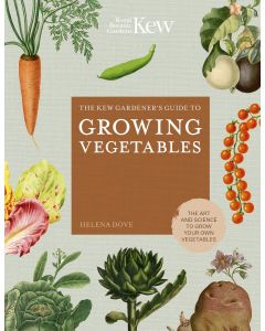 The Kew Gardeners Guide To Growing Vegetables