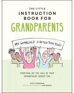 The Little Instruction Manual For Grandparents